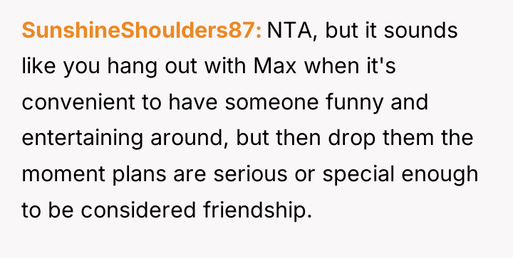 SunshineShoulders87 NTA, but it sounds like you hang out with...