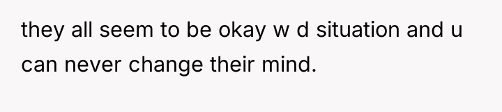 they all seem to be okay w d situation and...