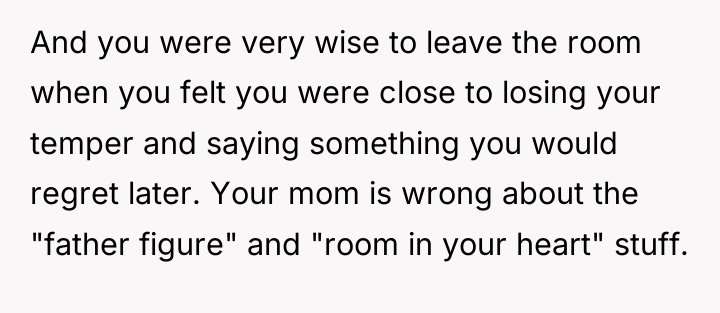 And you were very wise to leave the room when...