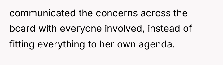 communicated the concerns across the board with everyone involved, instead...