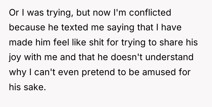 Or I was trying, but now I'm conflicted because he...