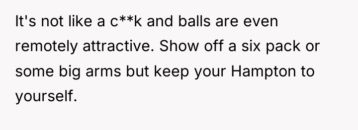 It's not like a c**k and balls are even remotely...
