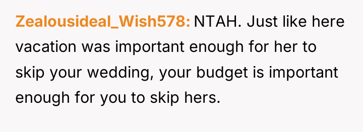 Zealousideal_Wish578 NTAH. Just like here vacation was important enough for...