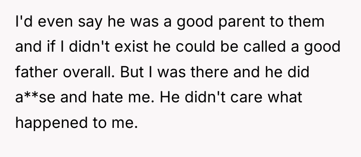 I'd even say he was a good parent to them...