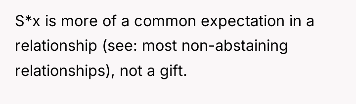 S*x is more of a common expectation in a relationship...