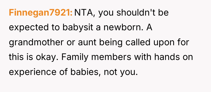 Finnegan7921 NTA, you shouldn't be expected to babysit a newborn....
