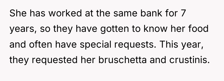 She has worked at the same bank for 7 years,...