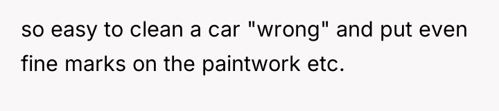 so easy to clean a car "wrong" and put even...