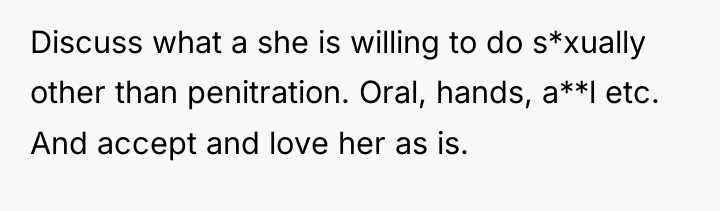 Discuss what a she is willing to do s*xually other...