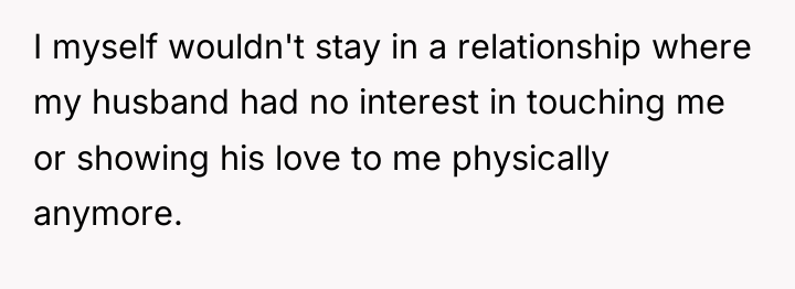 I myself wouldn't stay in a relationship where my husband...