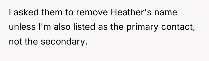 I asked them to remove Heather's name unless I'm also...