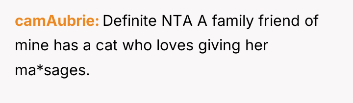 camAubrie Definite NTA A family friend of mine has a...