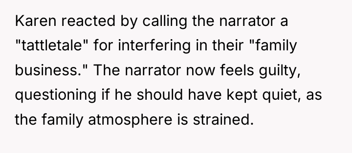 Karen reacted by calling the narrator a "tattletale" for interfering...