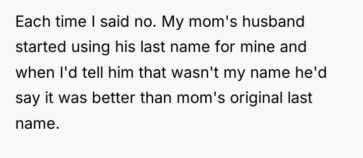 Each time I said no. My mom's husband started using...
