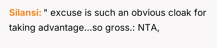 Silansi " excuse is such an obvious cloak for taking...