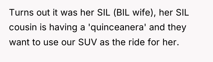 Turns out it was her SIL (BIL wife), her SIL...
