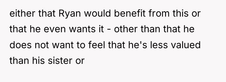 either that Ryan would benefit from this or that he...
