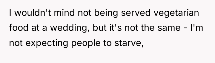 I wouldn't mind not being served vegetarian food at a...