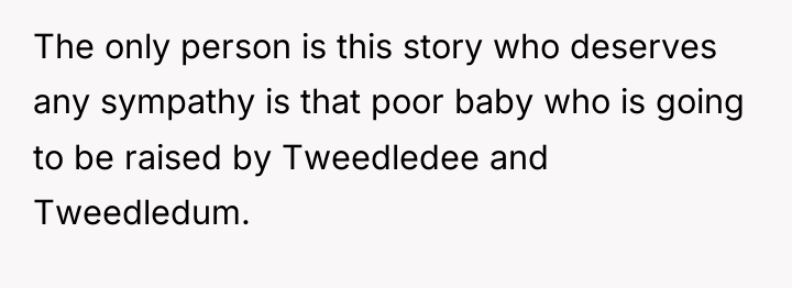 The only person is this story who deserves any sympathy...