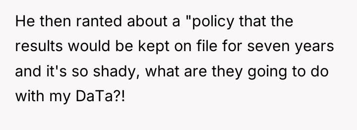 He then ranted about a "policy that the results would...