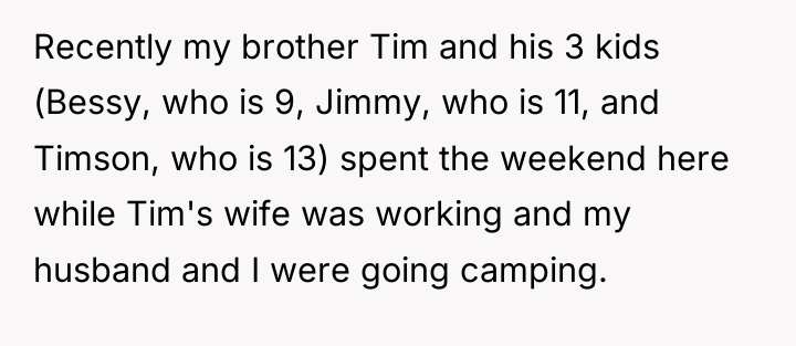 Recently my brother Tim and his 3 kids (Bessy, who...