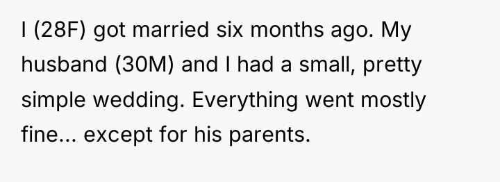I (28F) got married six months ago. My husband (30M)...