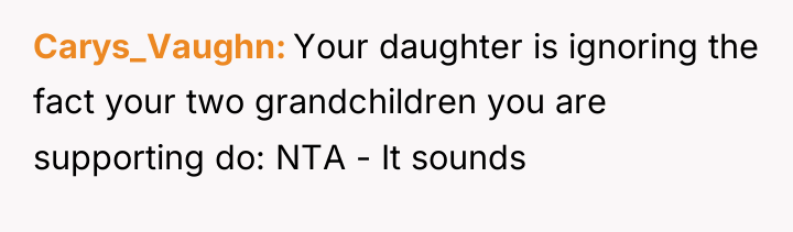 Carys_Vaughn Your daughter is ignoring the fact your two grandchildren...