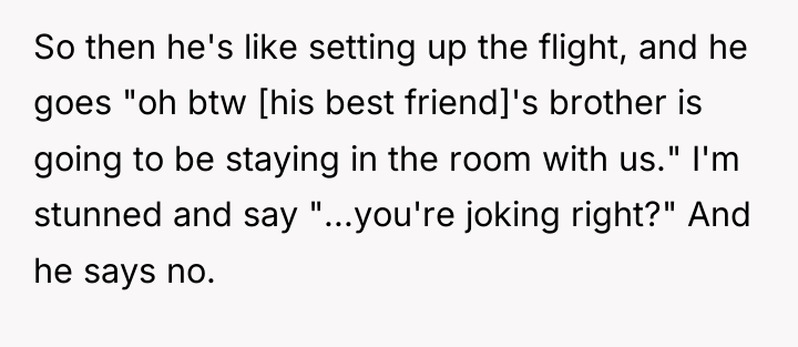 So then he's like setting up the flight, and he...