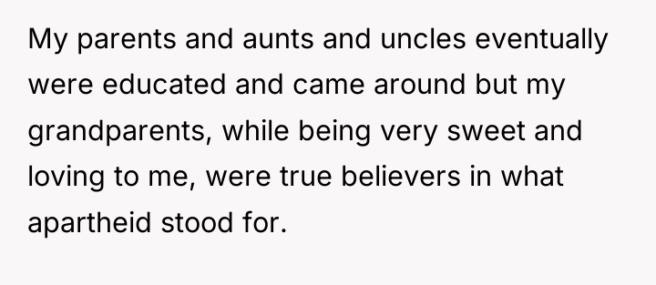 My parents and aunts and uncles eventually were educated and...