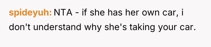 spideyuh NTA - if she has her own car, i...