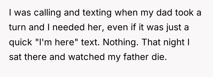 I was calling and texting when my dad took a...