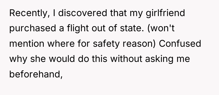 Recently, I discovered that my girlfriend purchased a flight out...