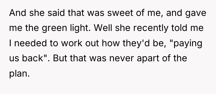 And she said that was sweet of me, and gave...