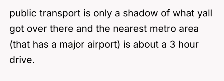 public transport is only a shadow of what yall got...