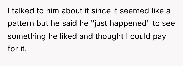 I talked to him about it since it seemed like...