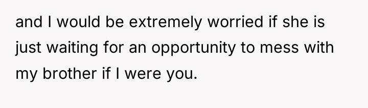 and I would be extremely worried if she is just...