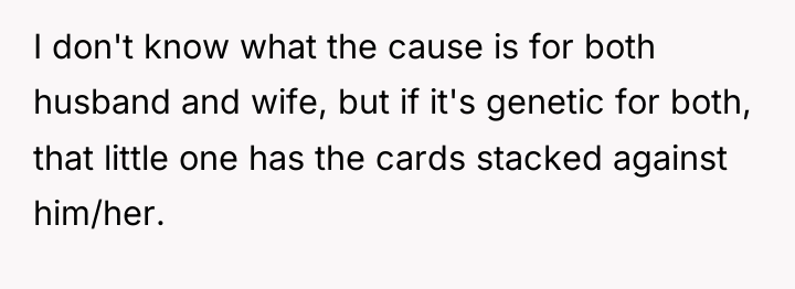 I don't know what the cause is for both husband...