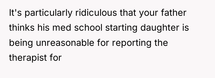 It's particularly ridiculous that your father thinks his med school...