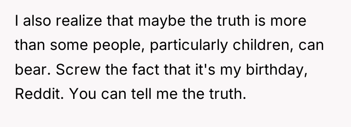 I also realize that maybe the truth is more than...
