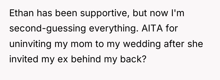 Ethan has been supportive, but now I'm second-guessing everything. AITA...