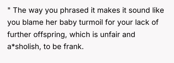 " The way you phrased it makes it sound like...