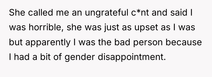 She called me an ungrateful c*nt and said I was...