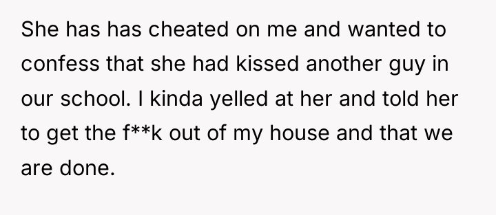 She has has cheated on me and wanted to confess...