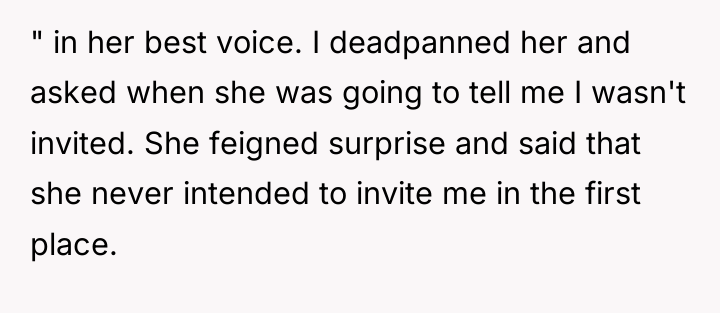" in her best voice. I deadpanned her and asked...