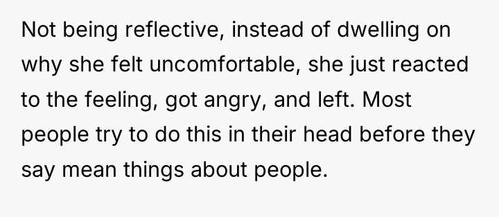 Not being reflective, instead of dwelling on why she felt...