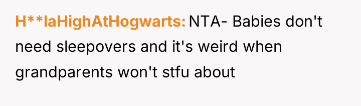 H**laHighAtHogwarts NTA- Babies don't need sleepovers and it's weird when...
