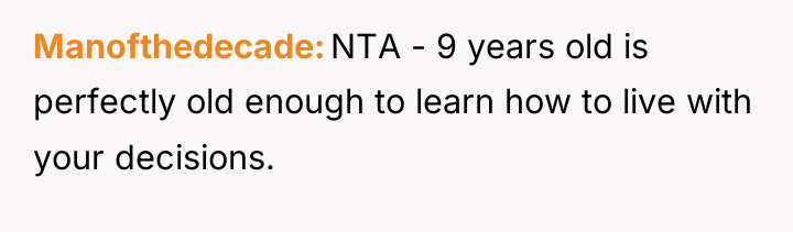 Manofthedecade NTA - 9 years old is perfectly old enough...