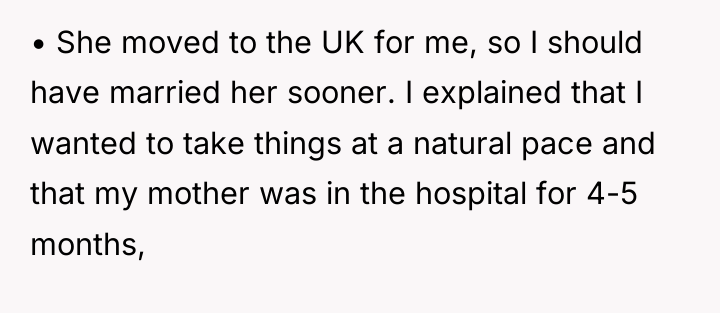 • She moved to the UK for me, so I...