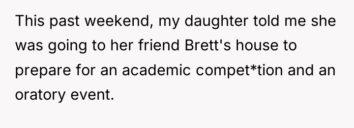 This past weekend, my daughter told me she was going...