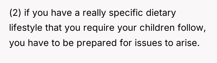 (2) if you have a really specific dietary lifestyle that...